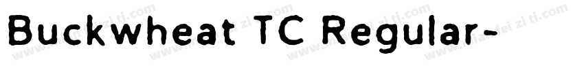 Buckwheat TC Regular字体转换
